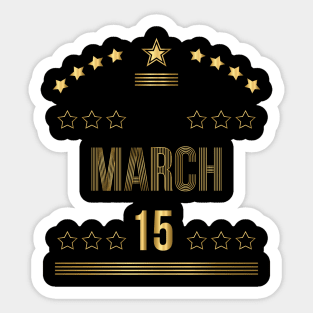 March 15 Sticker